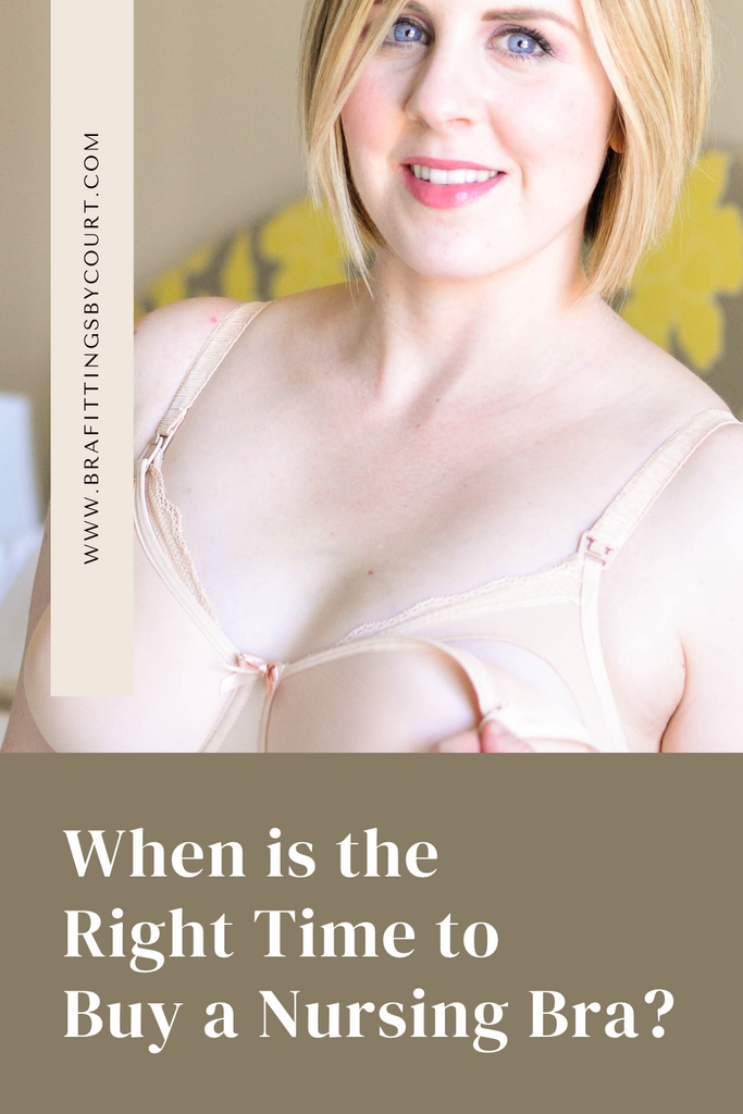 When is the Right Time to Buy a Nursing Bra?