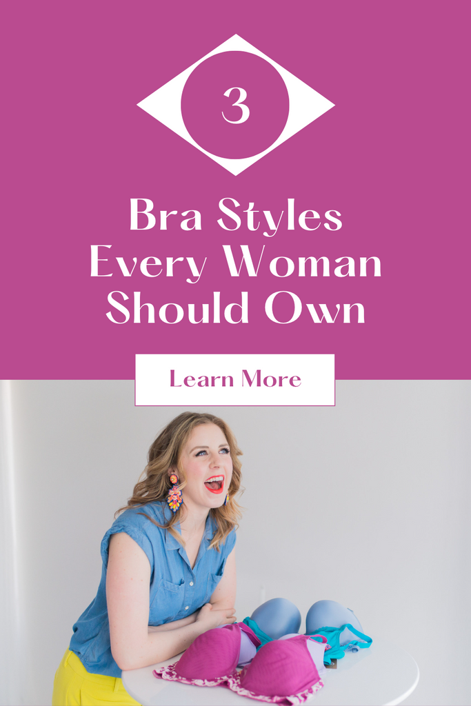 Three Bras Every Woman Should Own